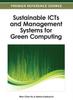 The Sustainable ICTs and Management Systems for Green Computing Book