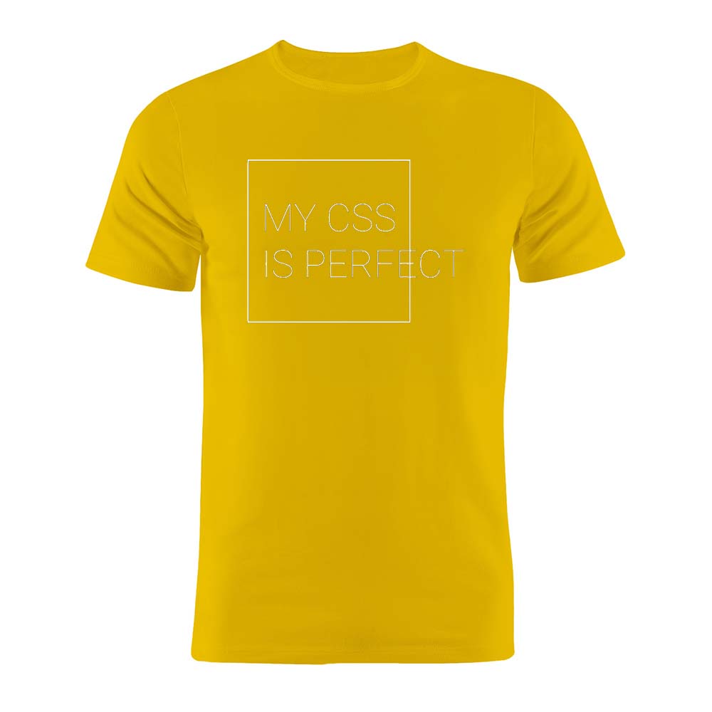 100 Cotton Unisex T Shirt Funny My Css Is Perfect Sarcasm Coder Developer Programmer Funny Artwork Gift Tee