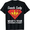 Lunch Lady Superhero Funny Lunch Lady Women T-Shirt