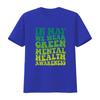Retro Green Gradient In May We Wear Unisextal Health Awareness Print Casual T Shirt vintage Washed Slightly designer clothes