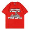 Funny Markus Ruhl Meme Graphic T Shirts Muss Ned Schmecke Muss Wirke T-shirt Unisex Fashion Summer T-shirts Streetwear