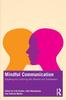 Kniha Mindful Communication : Speaking and Listening with Wisdom and Compassion
