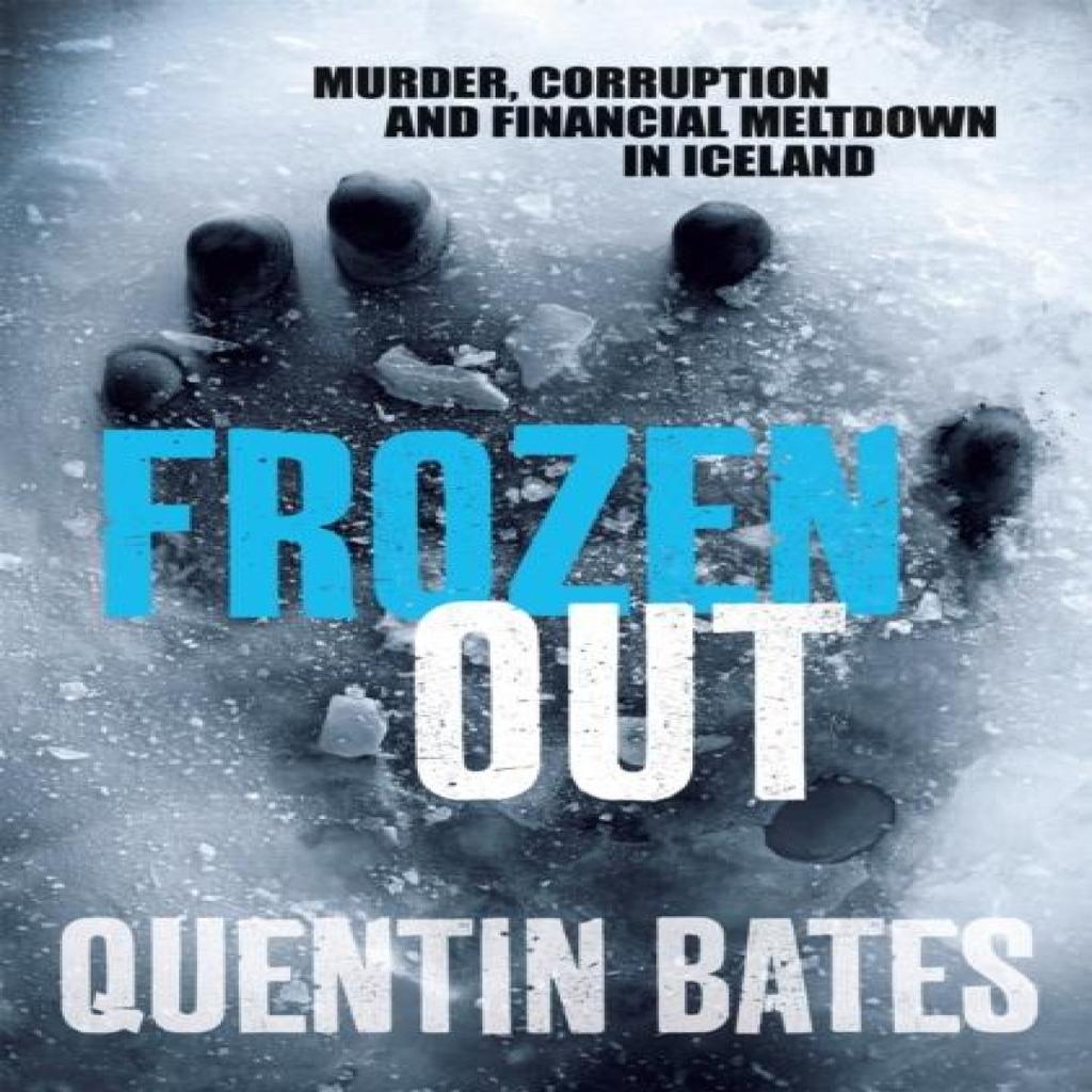 Frozen Out by Quentin Bates Paperback Book 9781849013604