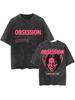 Obsession Skräckfilm Överdimensionerad T-shirt 100% Bomull Vintage Tvättad T-shirt för män kvinnor hiphop streetwear OBS5