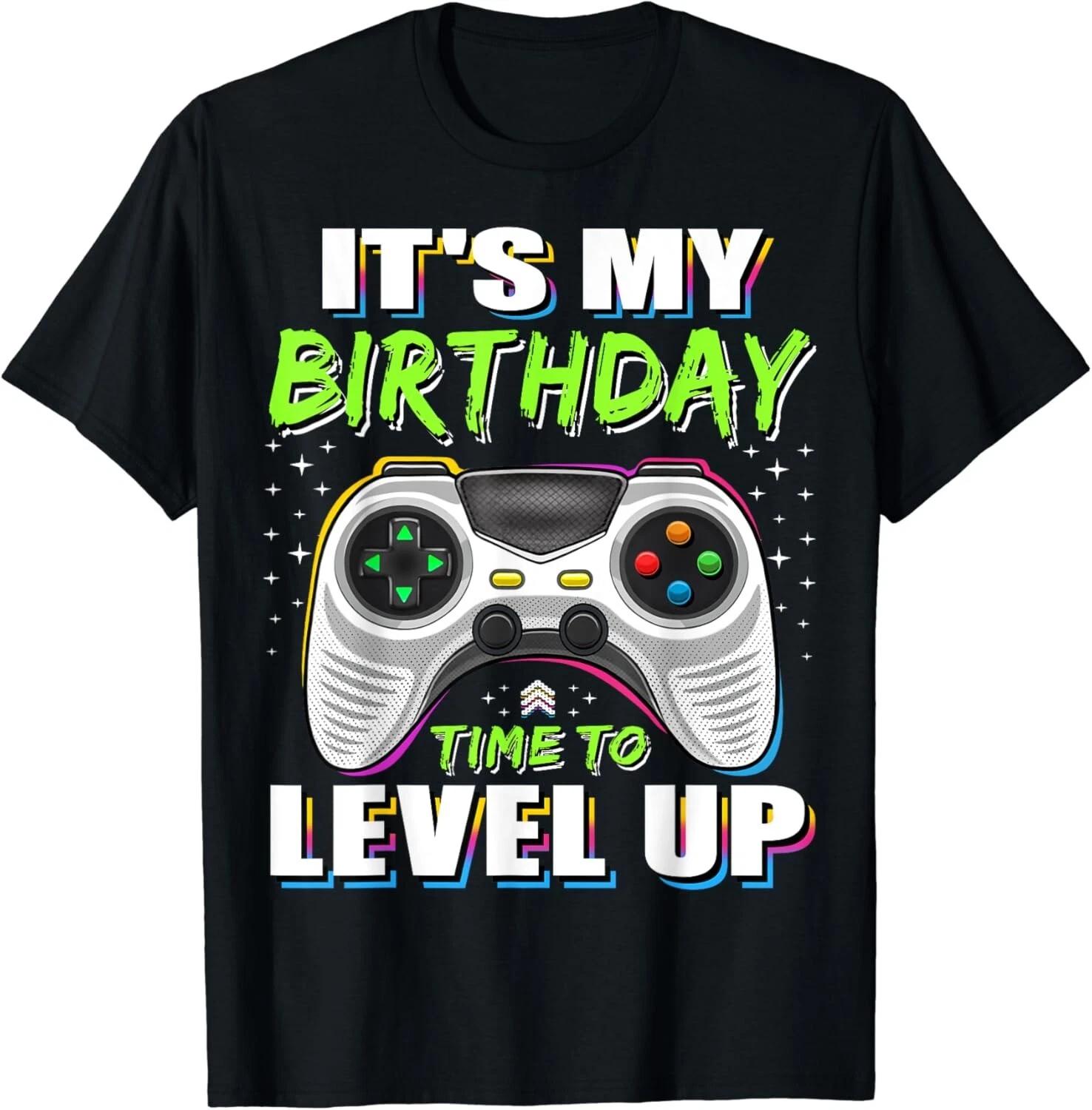 

It s My Birthday Boy Time to Level Up Video Game Gift Boys Gift Unisex T-Shirt L