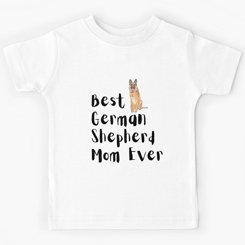Best German Shepherd mom best dog mom ever Kids T-Shirt 120