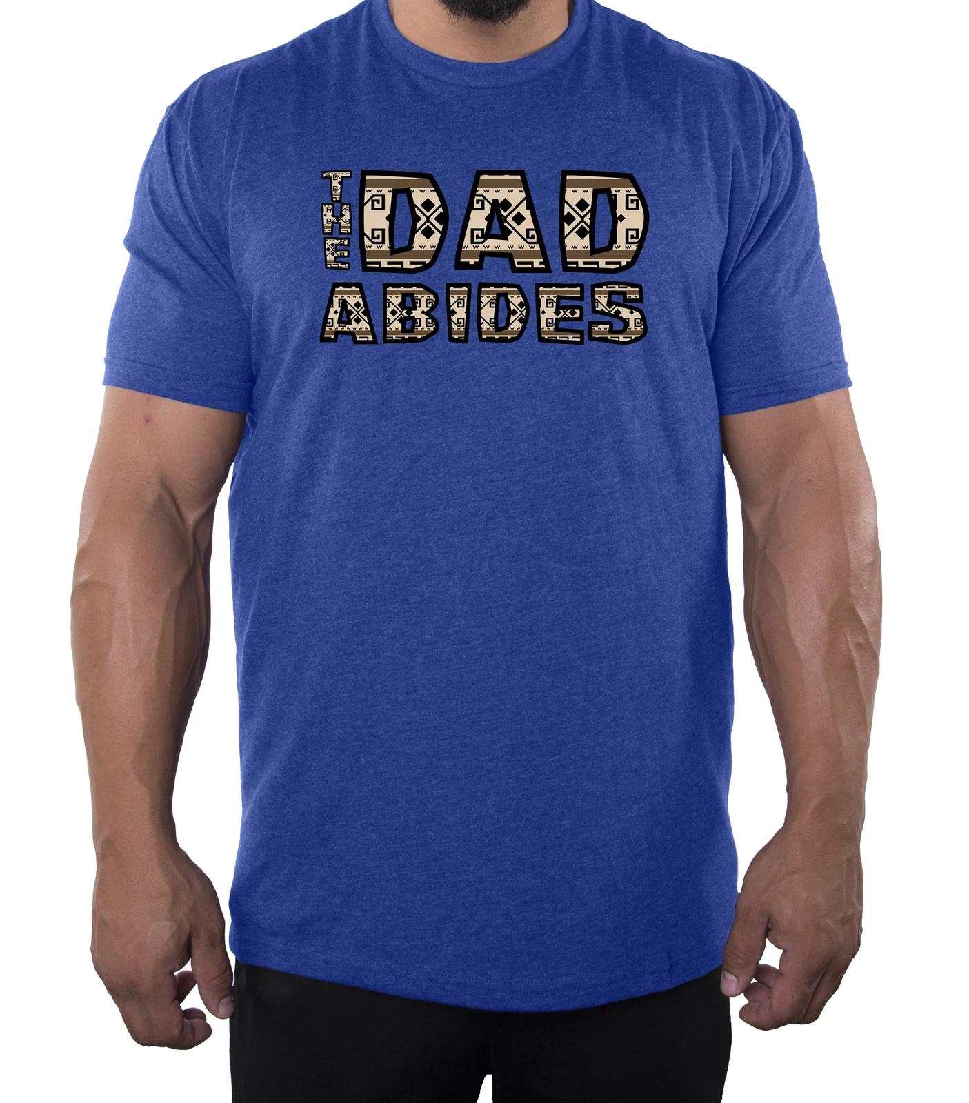 The Dad Abides shirt, Pop Pop Culture T-Shirts, Men s Graphic T-Shirts XL