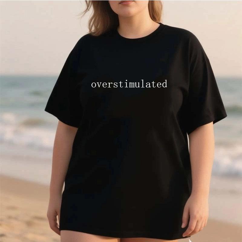 

Overstimulated Letter Printed Plus Size T-shirt Women Summer Casual Simple Fashion O-Neck Short Sleeve Tops Plus Size Clothes XL чорний