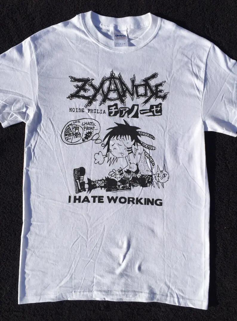 Zyanose I Hate Working T Shirt Crust Punk Mince Grindcore Vintage Grunge Y2K XXL
