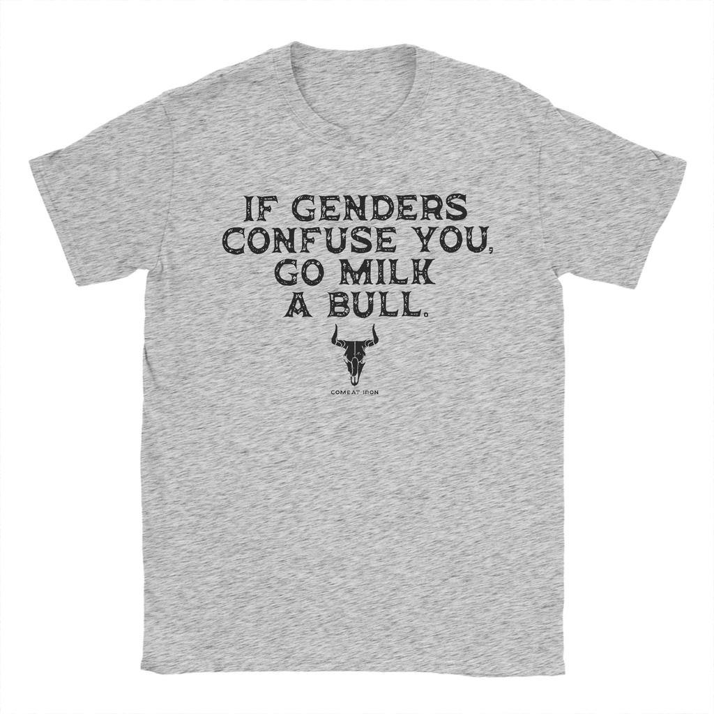If Genders Confuse You Go Milk A Bull Men T Shirts  Awesome Tee Shirt Short Sleeve O Neck T-Shirts 100% Cotton Gift Idea Clothes