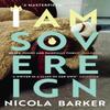 I Am Sovereign by Nicola Barker Paperback Book 9781786090959