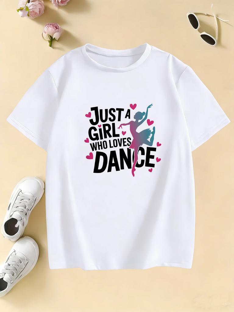 Graphic Just A Girl Who Loves Dance Funny T Shirts Kids Childrens Tshirt Girls Shirt Sleeve Summer Spring Casual Top Tee Shirt