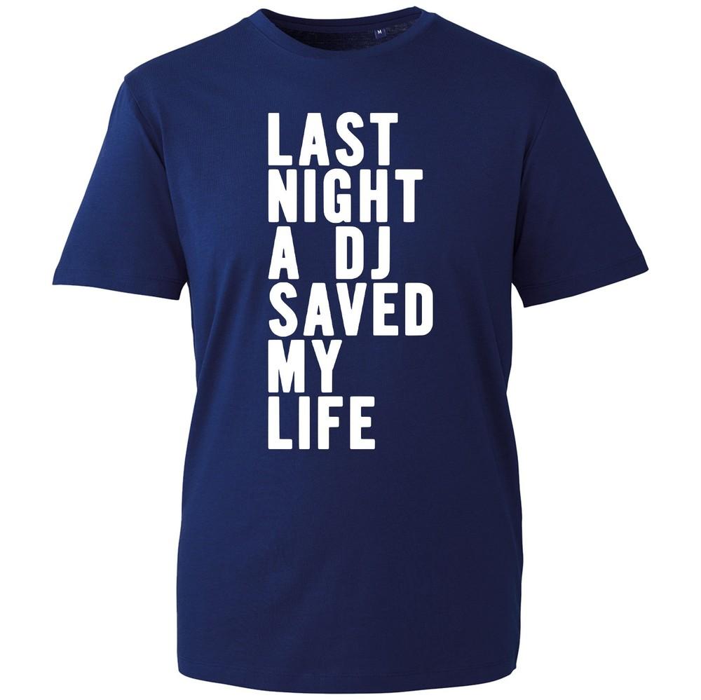 Unisex Black Graphic T Shirt Last Night A DJ Saved My Life Music Crew Neck Tee S