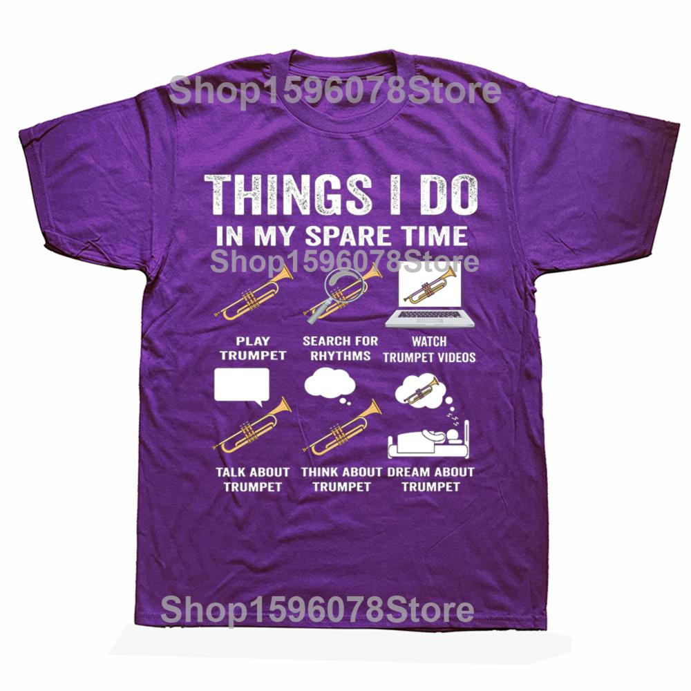 

Funny trumpet players musician Things I do in my spare time Tshirts Fashion Casual Tshirt 100 Cotton Loose Oversized T Shirt 4XL