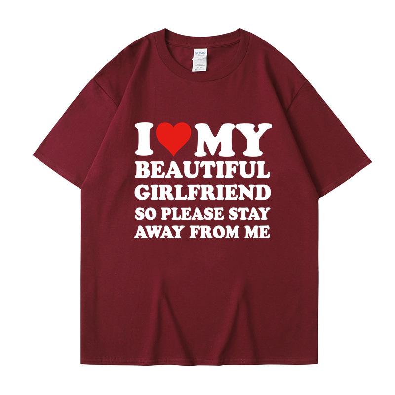 I Love My Boyfriend Clothes I Love My Girlfriend T Shirt Men Women Summer Graphic Short Sleeve Tops Tee