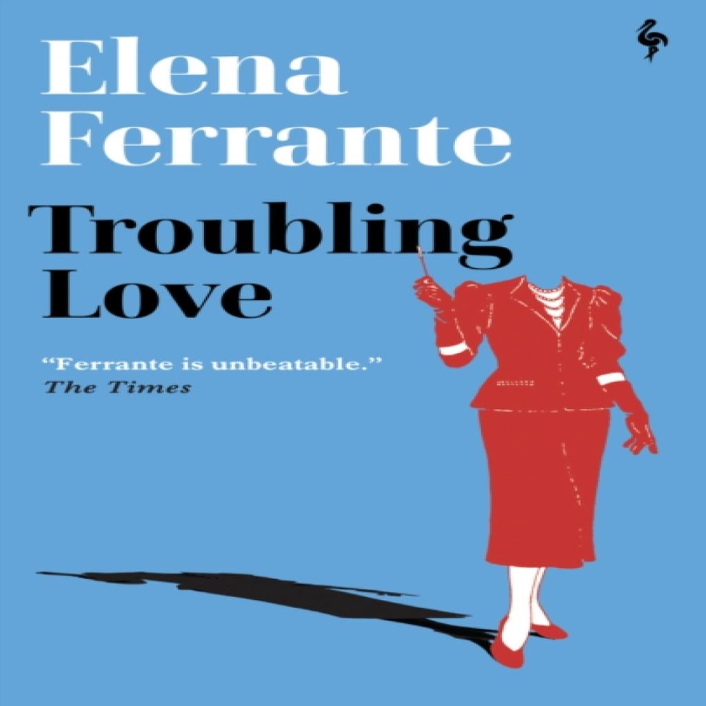 Troubling Love by Elena Ferrante Paperback Book 9781787704664