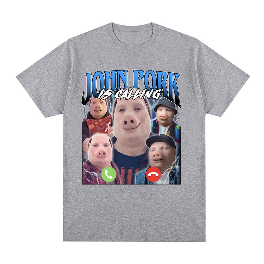 John Pork ruft T-Shirt Lustiger Humor Schwein Meme Design Grafik T-Shirt Mode Hip Hop Kurzarm Baumwolle Übergroße T-Shirts