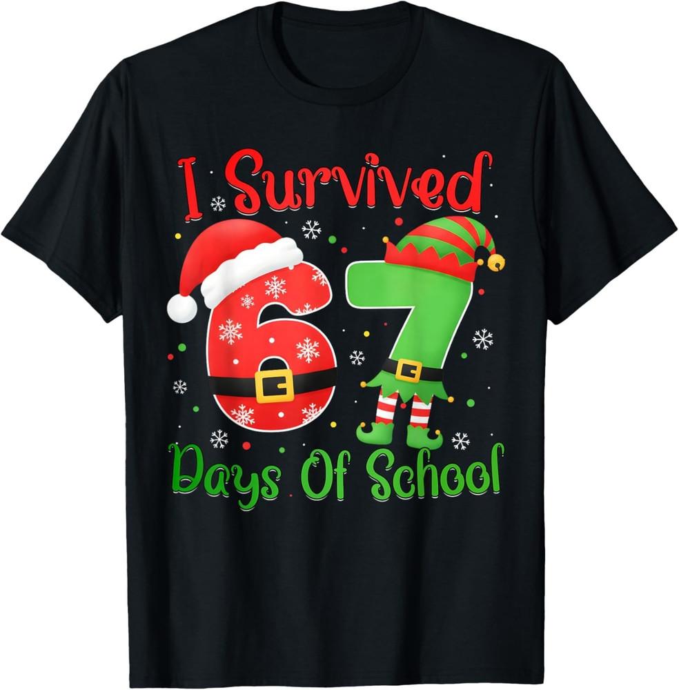 Christmas I Survived 67 Days Of School Funny Six Seven T-Shirt S