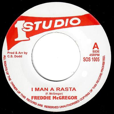 7inch Record FREDDIE MCGREGOR  I Man A Rasta SOS1005 Studio One 2000 UK Reggae Ska  Dub Used