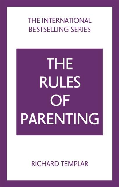 The The Rules of Parenting: A Personal Code for Bringing Up Happy, Confident Children Book