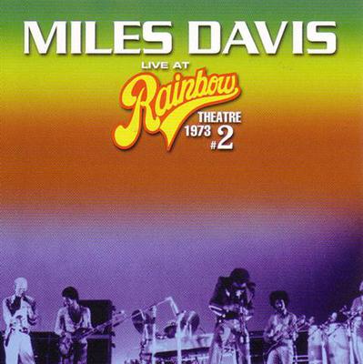 CD MILES DAVIS   Live At Rainbow Theatre 1973 2 BTCD016 Be Twisted 2004 Japonsko Jazz Použité