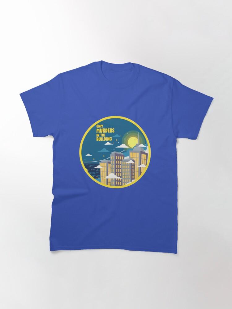 Only Murders In The Building T-ShirtOnly Murders In The Building #8 T-Shirt_by fassassin_ Classic T-Shirt