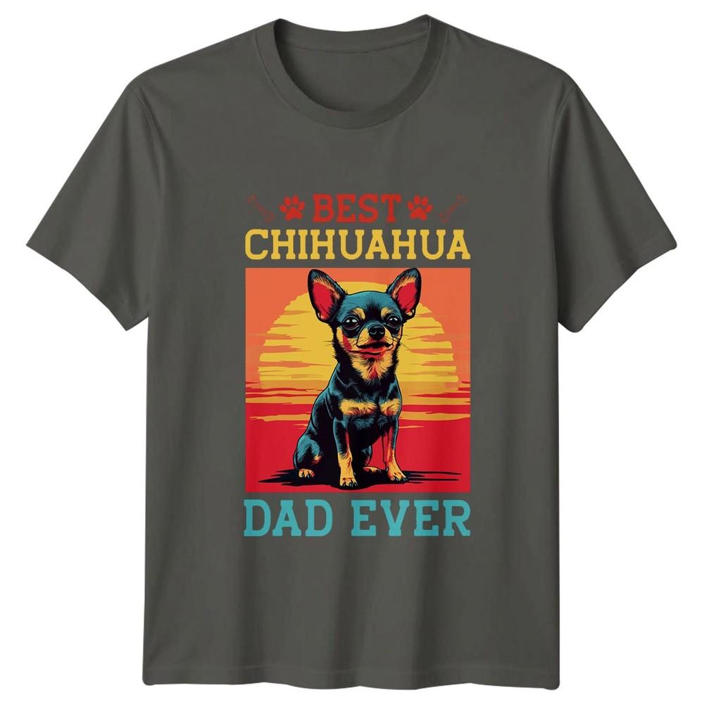 Best Chihuahua Dad Ever Unisexs TShirt Chihuahua Dog Fathers Day Gift For Him S