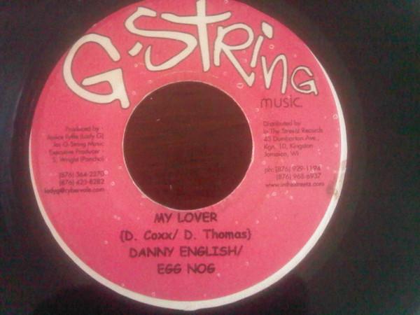 7inch Record EGG NOG / DANNY ENGLISH / KRAZYIE H - My Lover / Gi Mi Di Gal Dem NONE G-String Produc Jamaica Reggae, Ska & Dub Used