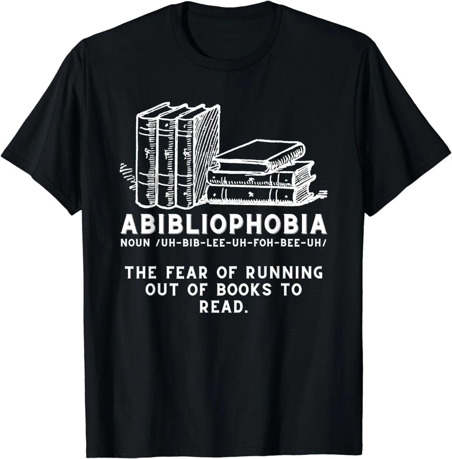 Abibliophobia - Funny Reading Bookworm Reader Gift Unisex T-Shirt S