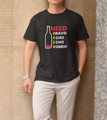 Need Beer T-Shirt Funny Drinking Graphic Tee Gift for Beer Lovers Party Humor To