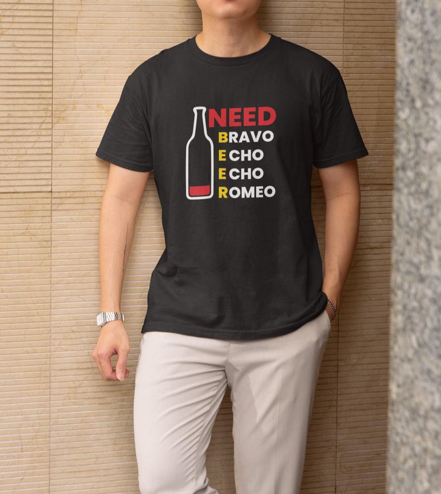 

Need Beer T-Shirt Funny Drinking Graphic Tee Gift for Beer Lovers Party Humor To S