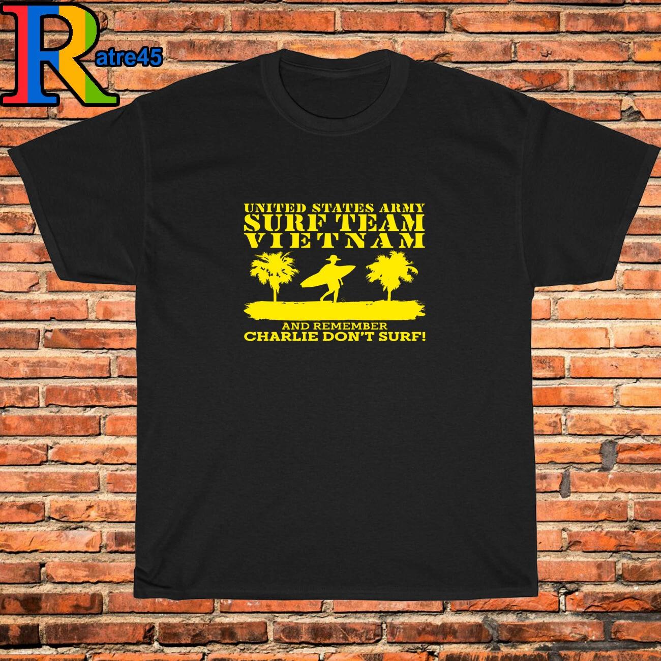 Men s and Women s T-shirts Apocalypse Now Charlie Don t Surf M