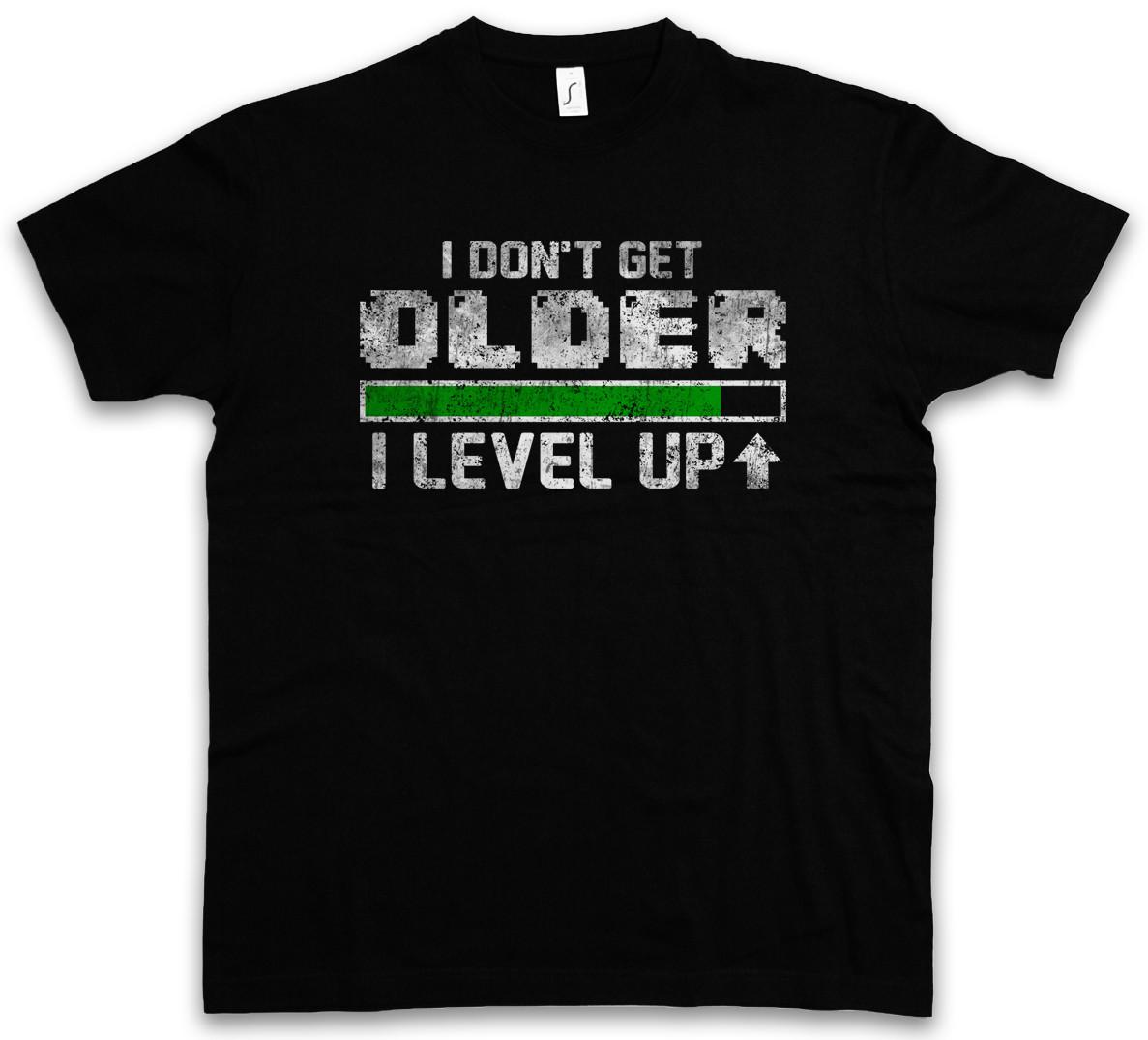 I DON T GET OLDER I LEVEL UP T-SHIRT Fun Gamer Gaming Admin computer scientist S