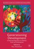 The Generationing Development : A Relational Approach To Children, Youth and Development Book