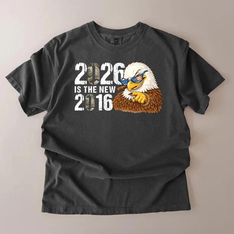 2026 Is The New 2016 Shirt, Nostalgia Humor Tee S