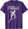 Future Primitive TShirt Unisexs Fashion Science and Technology Saying Tee Fashion Skeleton Skateboard Graphic Outfit Novelty Gift