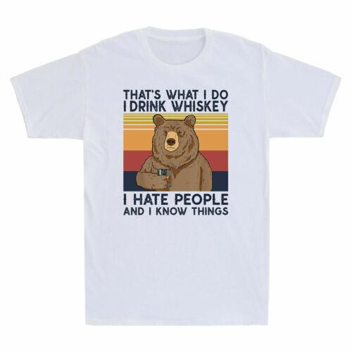 Bear That What I Do I Drink Whiskey I Hate People Vintage Mne T-shirt Cotton L