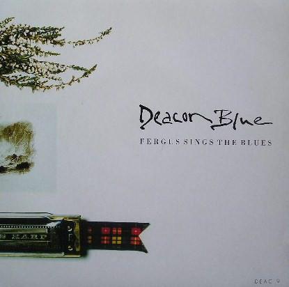 

7inch Record DEACON BLUE - Fergus Sings The Blues DEAC9 CBS 1989 UK Rock Used