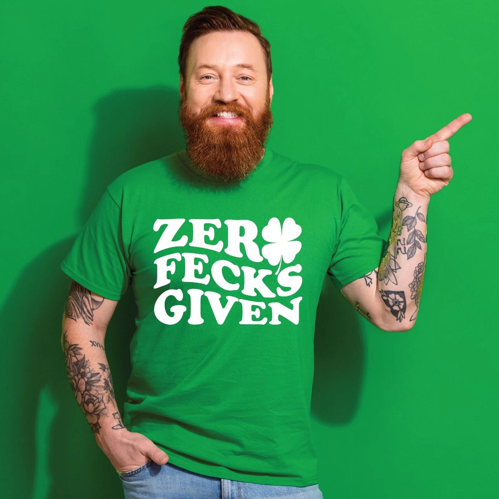 Zero Fecks Given St. Patrick s Irish Slogan T-Shirt | Rude Funny St. Paddy s Tee L