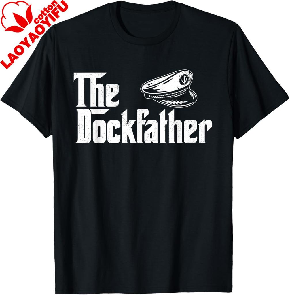 The Dockfather  Boating Sailing Boat Captain Motorboating TShirt Unisex Streetwear Tops Cotton Tee Graphic T Shirts Camisas