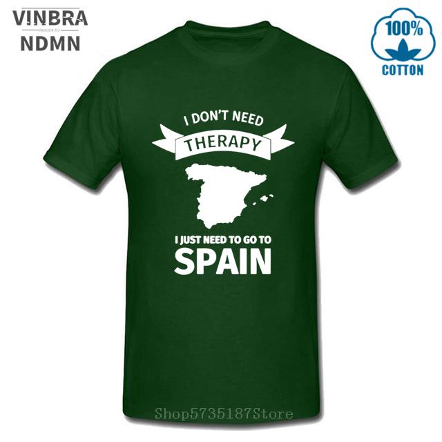 I Dont Need Therapy I Just Need To Go To Spain T Shirt Unisex Cool Summer Fashion Short Sleeve Tshirts Funny Letter Printed Tshirt