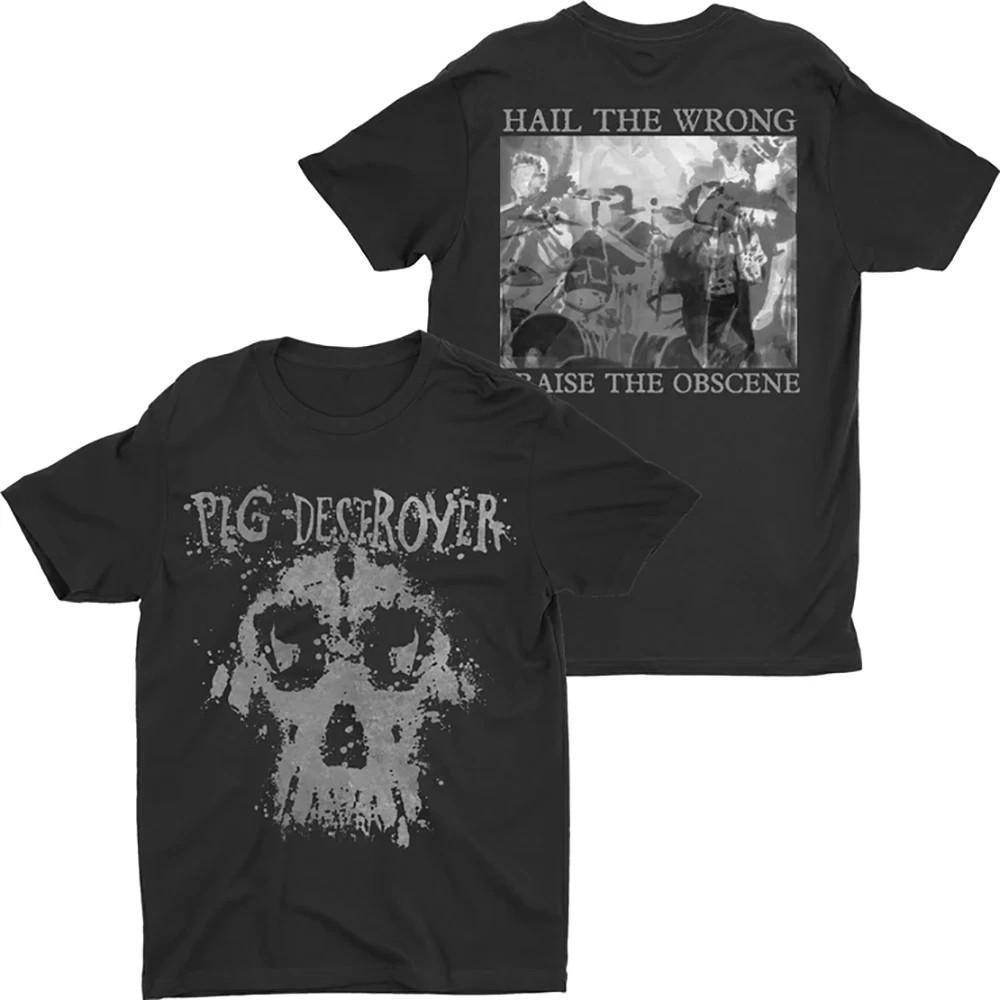 

Pig Destroyer Hail The Wrong 2 Sided Cotton T Shirt Full Size S-5XL Unisex T-Shirt XXXXL