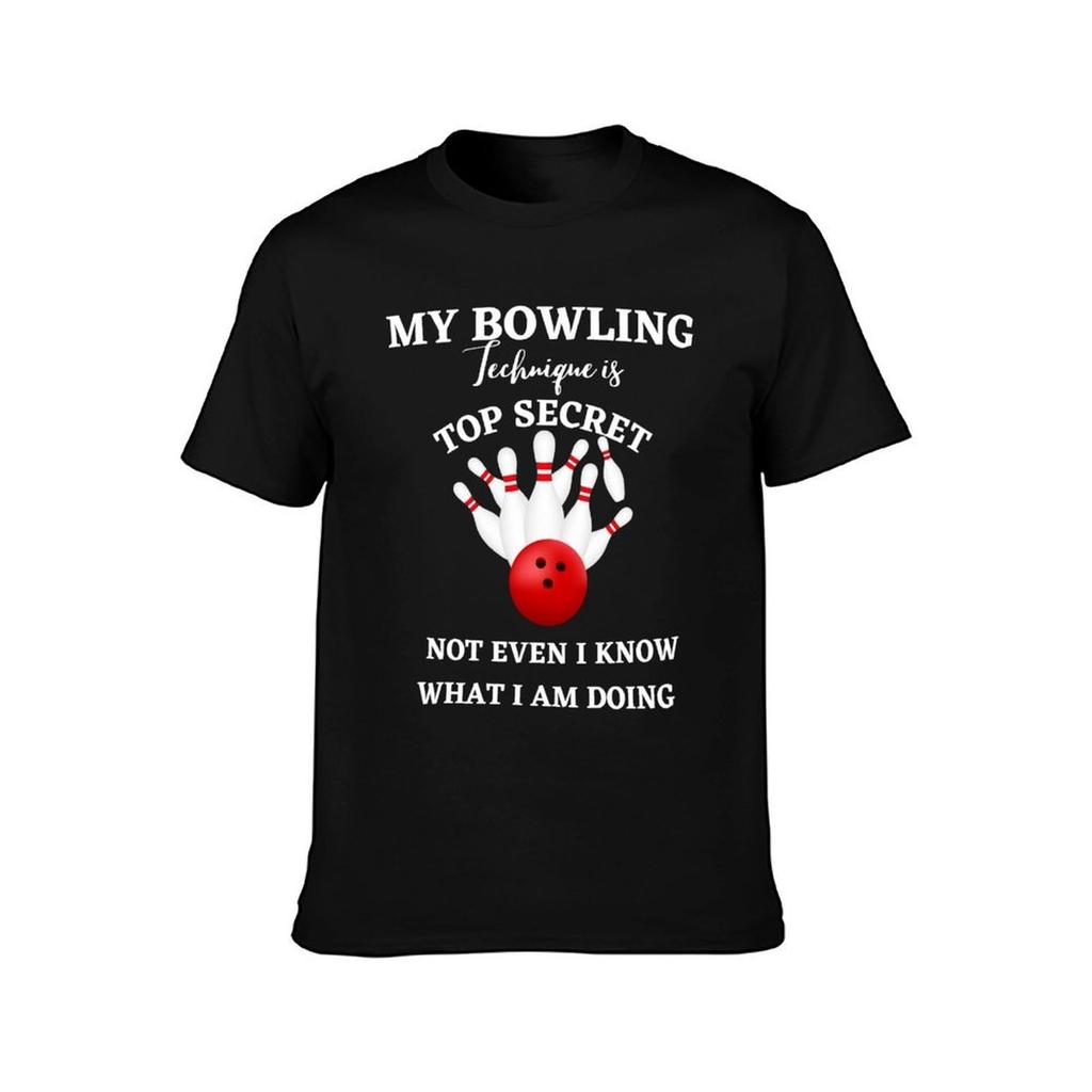 My Bowling Technique Is Top Secret not even i know what i am doing TShirt Big Size Simple TShirt