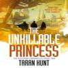 The Unkillable Princess by Taran Hunt Paperback Book 9781837860586