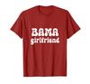Bama Freundin Alabama Sport Fan Freund College T-Shirt