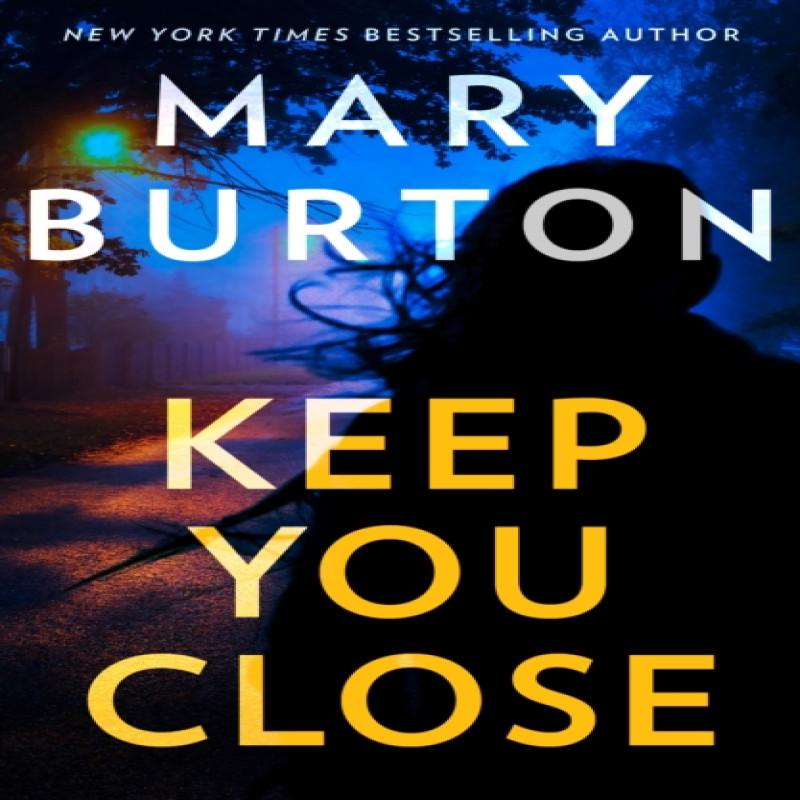 Keep You Close by Mary Burton Paperback Book 9781848459021
