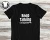 Psychologist Gift Shirt and Kids T-Shirt: Keep Talking I'm Diagnosing You
