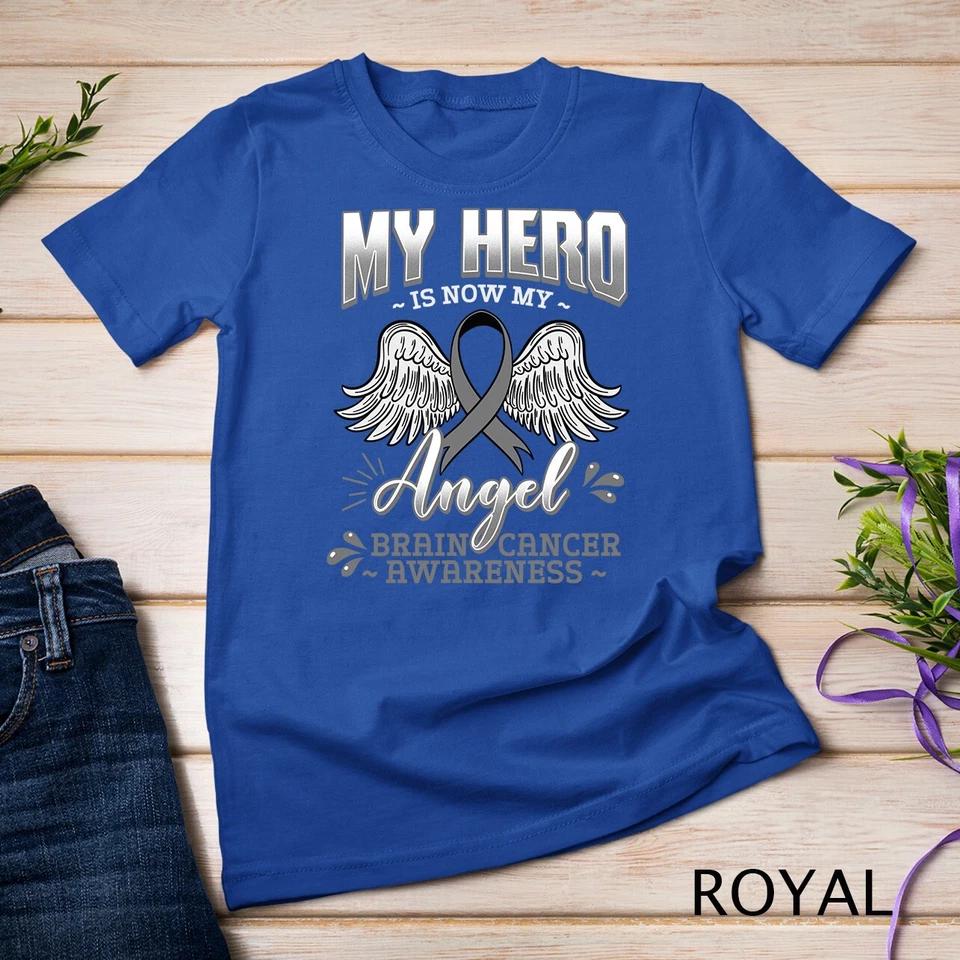 My Hero Is Now My Angel Brain Cancer Neurosurgeons Gift Idea Unisex T-shirt 5 L