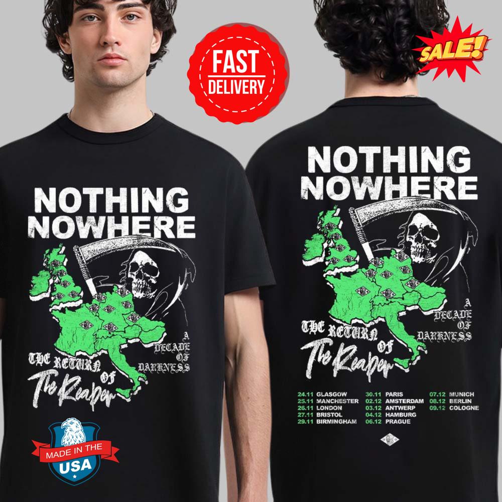 Nothing Nowhere The Return Of The Reaper Tour UK And Europe 2025 T-Shirt Unisex T-Shirt L