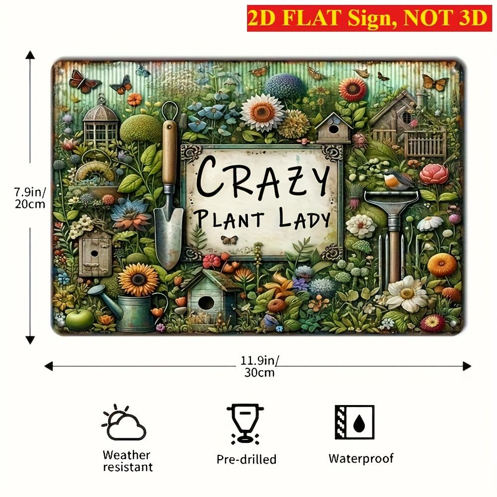 

Vintage Outdoor Garden Metal Sign Crazy Plant Lady x Inch Iron Plaque Perfect for Plant Lovers or Garden Decor 20x30cm（7.8x11.8inch）